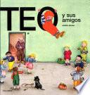 libro Teo Y Sus Amigos